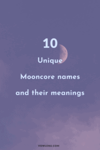 10 UNIQUE MOONCORE NAMES AND THEIR MEANINGS