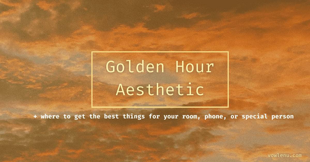 Golden Hour Aesthetic