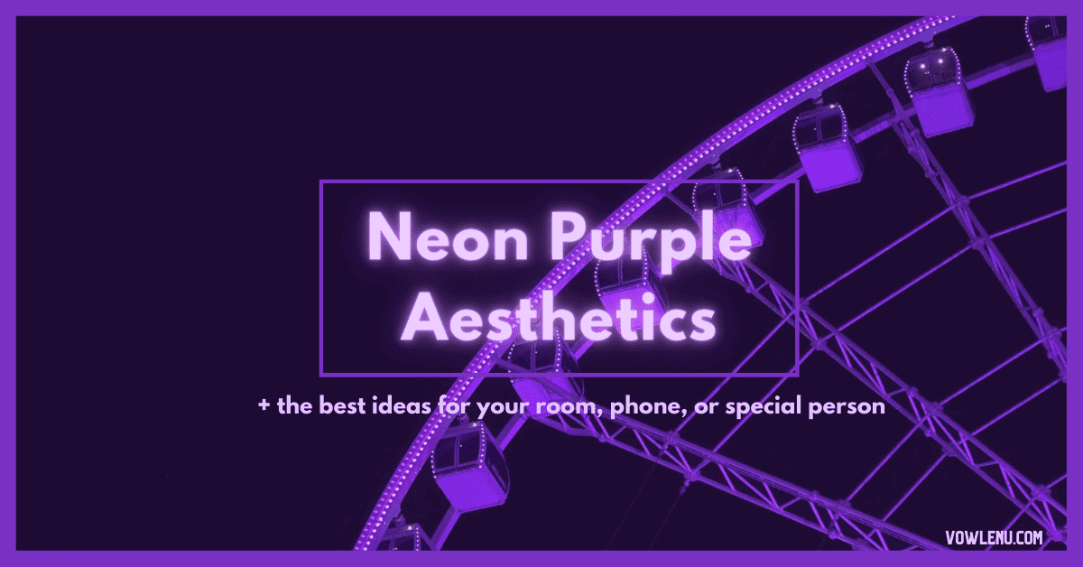 Neon Purple Aesthetics