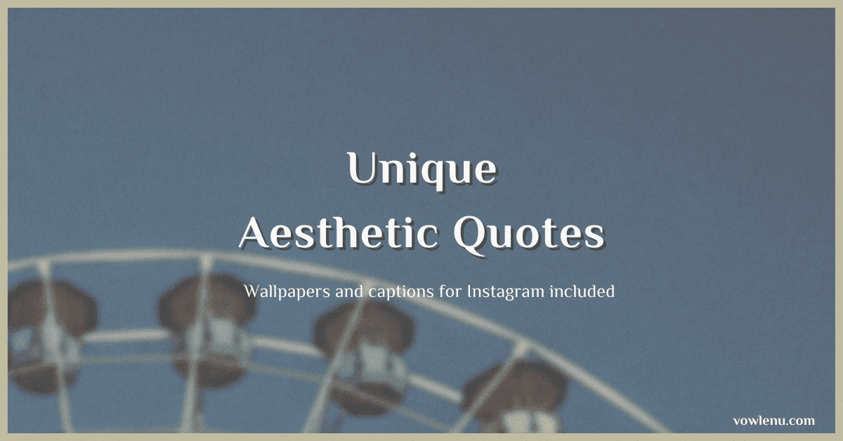 Unique aesthetic Quotes