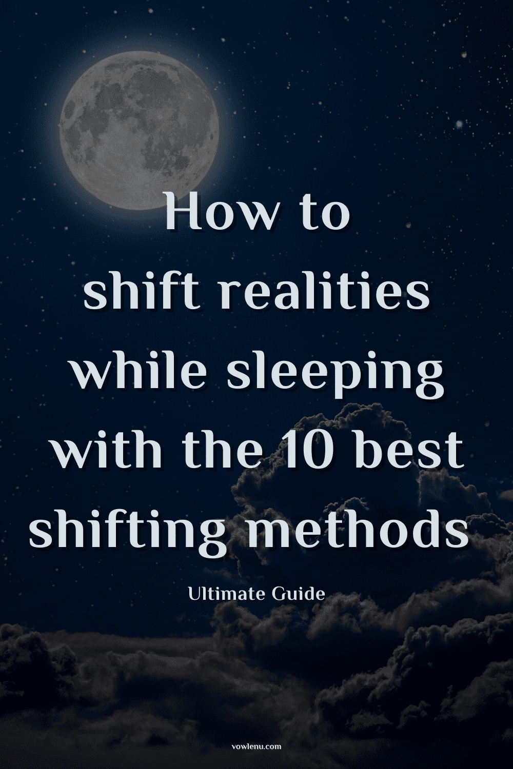 How to shift realities while sleeping with the 10 best shifting methods and how to use them